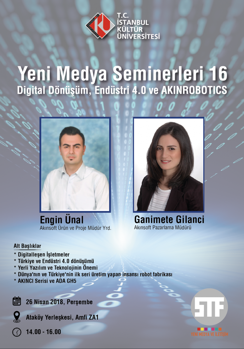 Yeni Medya Seminerleri 16 "Dijital Dönüşüm, Endüstri 4.0, AKINROBOTICS"